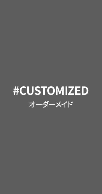 #CUSTOMIZED